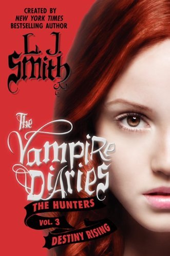 L. J. Smith/Destiny Rising